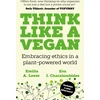 KNYGA Emilia A Leese Think Like a Vegan, Embracing ethics in a plant-powered world