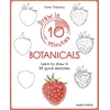 KNYGA Emma Tildesley Draw in 10 Minutes: Botanicals