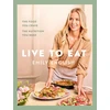 KNYGA English Emily Live to Eat: The food you crave, the nutrition you need: The instant #1 Sunday Times bestseller