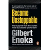 KNYGA Enoka Gilbert Become Unstoppable: The Blueprint from the World's Most Successful Sports Team