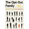 KNYGA Erin Loechner Opt-Out Family