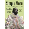 KNYGA Erivo, Cynthia Simply More: A Book for Anyone Who Has Been Told They're Too Much