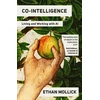 KNYGA Ethan Mollick Co-Intelligence, Living and Working with AI