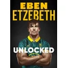 KNYGA Etzebeth, Eben Unlocked: The Must-Read Rugby Memoir of 2025