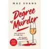KNYGA Evans, Maz Degree of Murder: It's 25 metai since they graduated...but revenge never gets old.