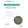 KNYGA Evans, R. Paul; Quinn, Rob My Revision Notes: WJEC Eduqas GCSE (9-1) History