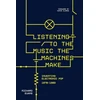 KNYGA Evans, Richard Listening to the Music the Machines Make: Inventing Electronic Pop 1978-1983