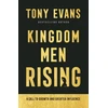 KNYGA Evans, Tony Kingdom Men Rising – A Call to Growth and Greater Influence