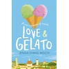 KNYGA Evans Welch Jenna Love &amp; Gelato: The bestselling YA Valentine's Day romance – a perfect holiday read and a major Netflix filmas