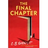 KNYGA Everett C B Final Chapter: His final novel might be a confession.