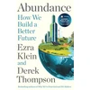 KNYGA Ezra Klein Abundance, THE INSTANT NEW YORK TIMES BESTSELLER: How We Build a Better Future