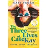 KNYGA Fagan Kate Three Lives of Cate Kay: The perfect read for fans of Taylor Jenkins Reid