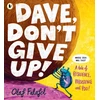 KNYGA Falafel Olaf Dave, Don't Give Up!: Hilarious and heart-warming picture book about resilience, persistence – and poo! From the award-winning creator of “Blobfish”