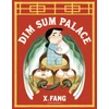 KNYGA Fang, X. Dim Sum Palace