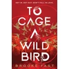 KNYGA Fast Brooke To Cage a Wild Bird
