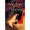KNYGA Fei Wo Si Cun Goodbye, My Princess