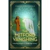 KNYGA Fellowes, Jessica Mitford Vanishing: Jessica Mitford and the case of the disappearing sister