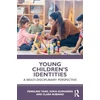 KNYGA Fengling Tang Young Children's Identities, A Multi-Disciplinary Perspective