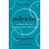 KNYGA Jessica Fern JESSICA Polywise: a deeper dive into navigating open relationships