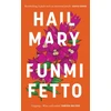 KNYGA Fetto, Funmi Hail Mary