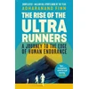 KNYGA Finn Adharanand Rise of the Ultra Runners: A Journey to the Edge of Human Endurance