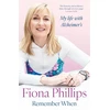 KNYGA Fiona Phillips Remember When, My life with Alzheimer's