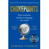 KNYGA Fishman Edward Chokepoints: How Economic Warfare is Changing the World - FT BUSINESS BOOK OF THE YEAR SHORTLISTED