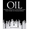 KNYGA Fitzgerald, Ian Oil: Power, Politics and Pipelines: The Story of Juodas Gold