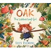 KNYGA Fleming, Lucy Oak, the Littlest Leaf Girl: A perfect cosy bedtime story for kids aged 3-5 all about family, finding your courage and the magic of the seasons!