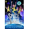 KNYGA Fletcher, Tom Space Band: The out-of-this-world new adventure from the number-one-bestselling author Tom Fletcher