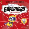 KNYGA Fletcher, Tom There's a Superhero in Your Book