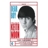 KNYGA Fletcher, Tony Dear Boy: The Life of Keith Moon