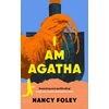 KNYGA Foley, Nancy I Am Agatha