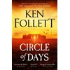 KNYGA Follett Ken Circle of Days: The epic new novel from the No. 1 bestselling author of The Pillars of the Earth