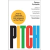 KNYGA Fontaine, Danny Pitch: How to Captivate and Convince Any Audience on the Planet