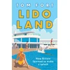 KNYGA Fort, Tom Lido Land: How Britain Learned to Make a Splash
