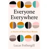 KNYGA Fothergill, Lucas Everyone Everywhere: 21 Stories of Mixed Race Britain
