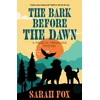 KNYGA Fox, Sarah Bark Before the Dawn