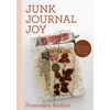 KNYGA Francesca Radice Junk Journal Joy, Find Calm and Self-Confidence with Junk Journaling