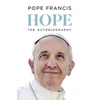 KNYGA Francis, Pope HOPE: The Autobiography