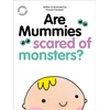 KNYGA Frandsen, Fransie Are Mummies Scared Of Monsters?