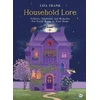 KNYGA Frank Liza Household Lore, Folklore, Traditions and Remedies For Every Room in Your Home