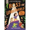 KNYGA Freeman Tor Boss of the Underworld: Shirley vs the Žalias Menace: Book 1