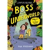 KNYGA Freeman, Tor Boss of the Underworld: Shirley vs the Huge Beast: Book 2