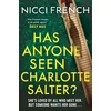KNYGA French, Nicci Has Anyone Seen Charlotte Salter?: The unforgettable thriller from bestselling author Nicci French - 'One of their very best' (Observer)