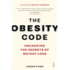 KNYGA Fung, Dr Jason Obesity Code: the bestselling guide to unlocking the secrets of weight loss