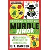 KNYGA G T Karber Murdle Junior: Curious Crimes for Curious Minds, From the SUNDAY TIMES BESTSELLING SERIES
