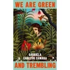 KNYGA Gabriela Cabezon Camara We Are Žalias and Trembling