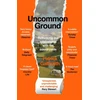 KNYGA Galbraith Patrick Uncommon Ground: Rethinking Our Relationship with the Countryside