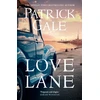KNYGA Gale, Patrick Love Lane: A searing portrayal of escape and the power of love, home and a family